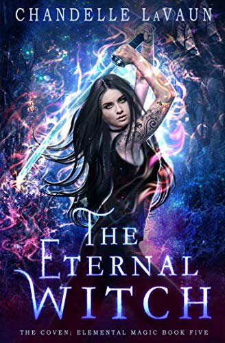The Eternal Witch (The Coven: Elemental Magic) poster