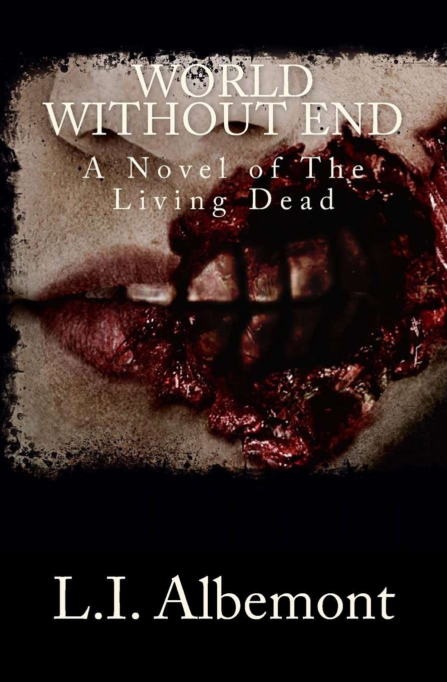 World Without End: A Novel of The Living Dead poster