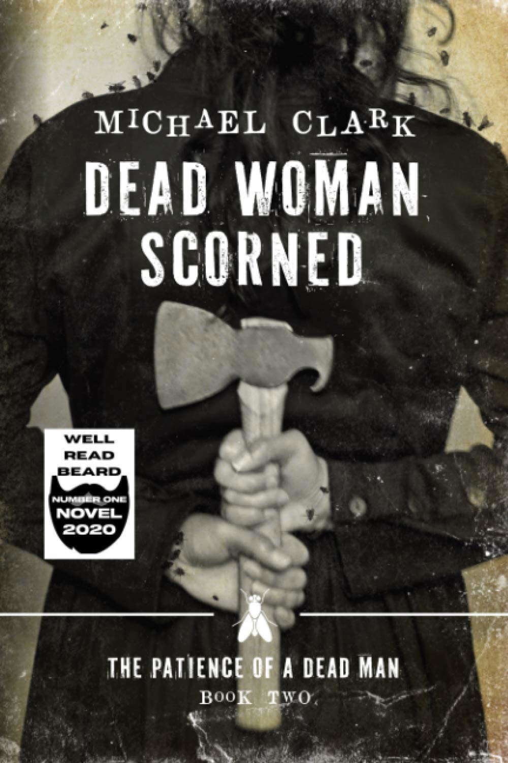 Dead Woman Scorned: The Patience of a Dead Man Book Two poster