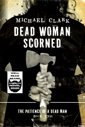 Dead Woman Scorned: The Patience of a Dead Man Book Two poster