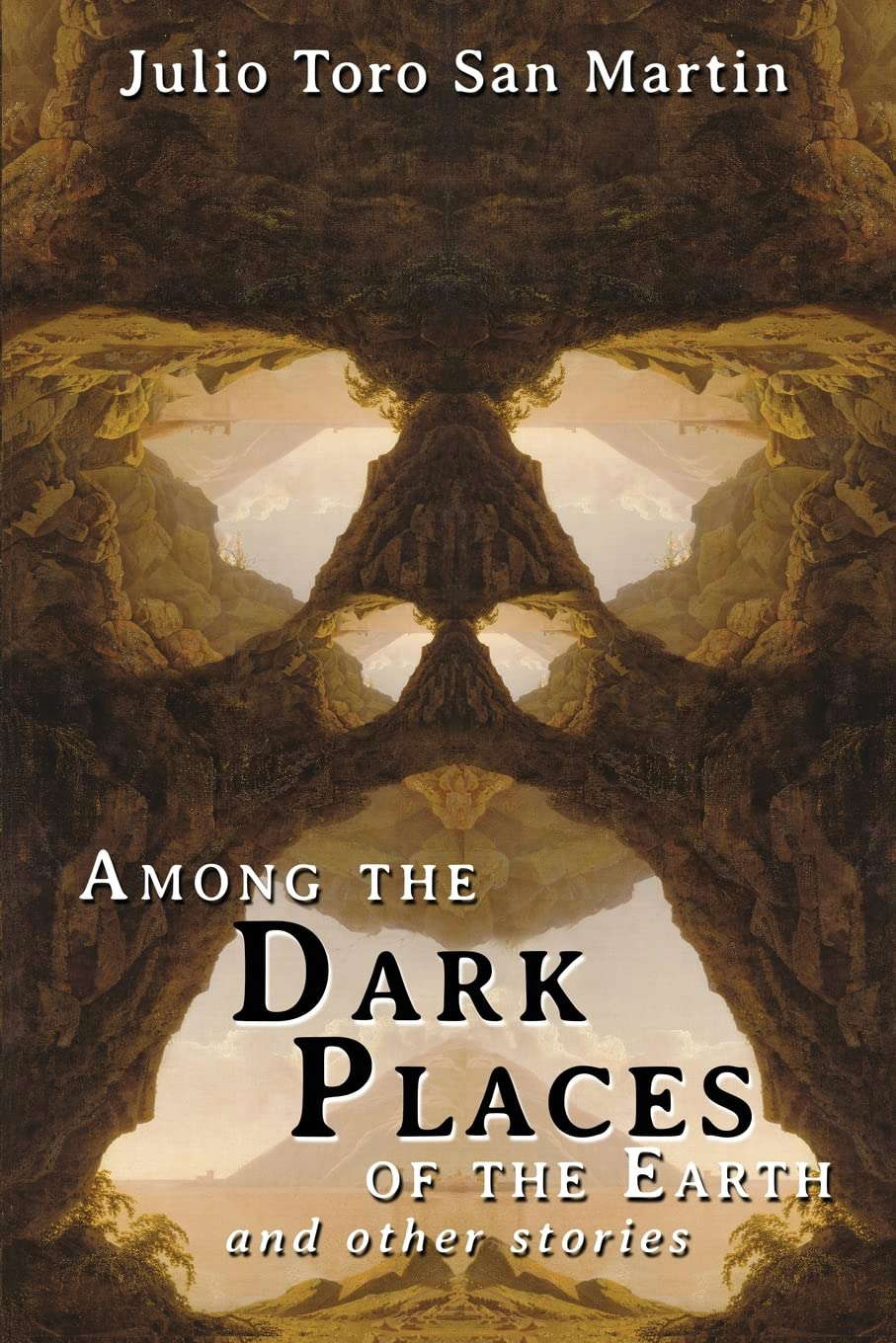 Among the Dark Places of the Earth and Other Stories poster