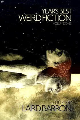 Year's Best Weird Fiction Volume 1 poster