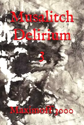 Musalitch Delirium 3 poster