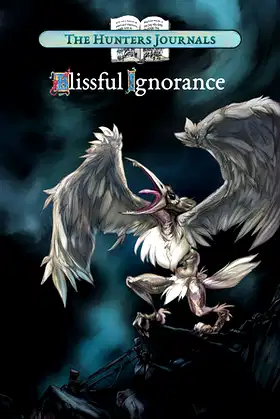 The Hunter's Journals - Blissful Ignorance poster