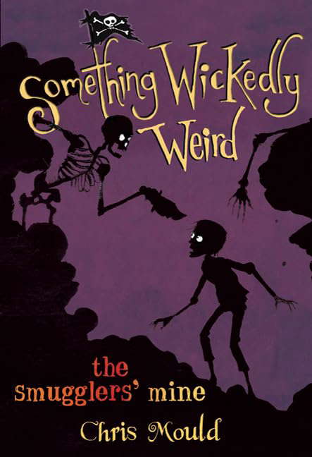 The Smugglers' Mine (Something Wickedly Weird) poster