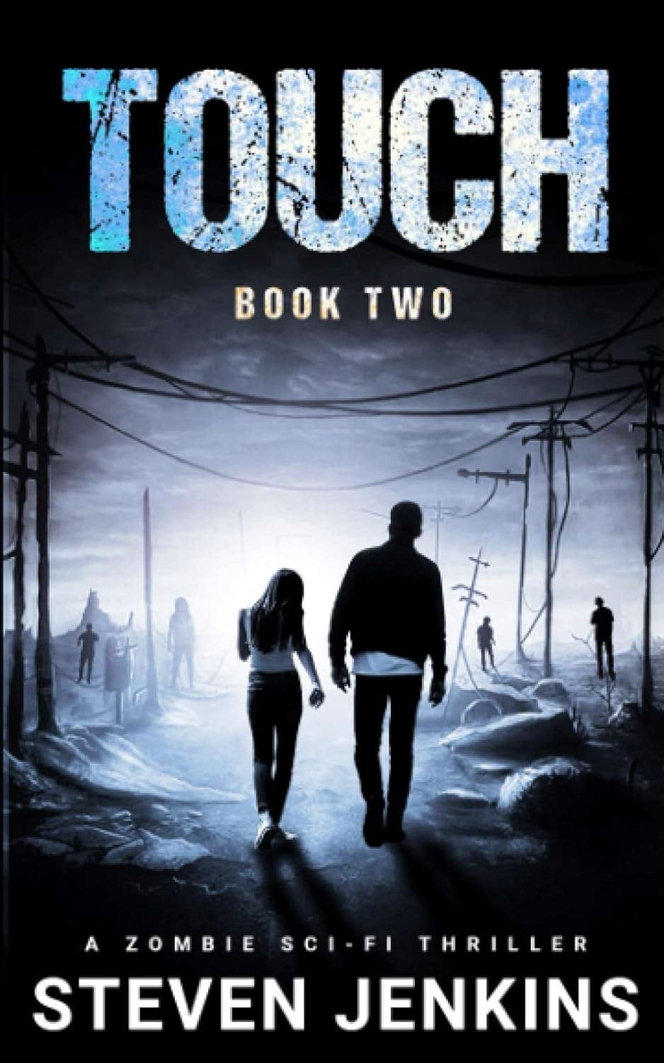 Touch (Book Two): A Zombie Sci-Fi Thriller poster