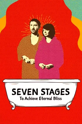 Seven Stages to Achieve Eternal Bliss poster