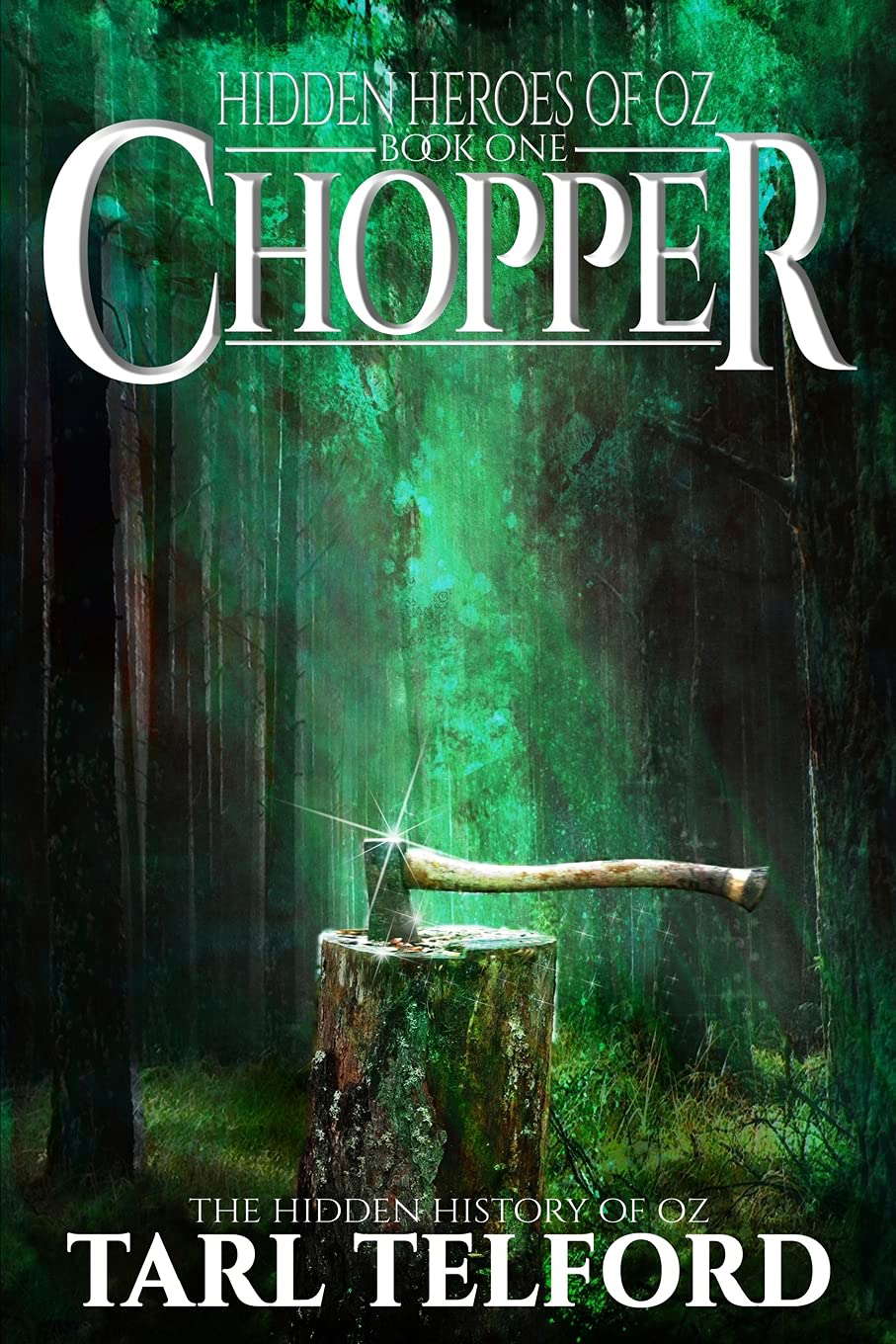 Chopper: An Epic Fairy Tale Adventure (The Hidden History of Oz) poster