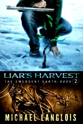 Liar's Harvest (The Emergent Earth) poster
