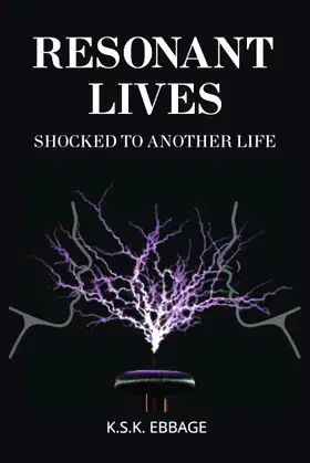 Resonant Lives: (Shocked To Another Life) poster