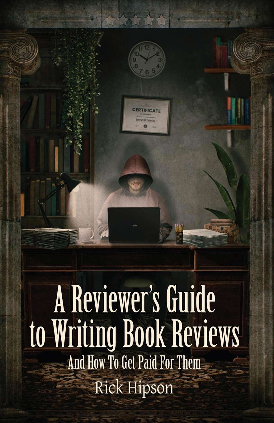 A Reviewer's Guide to Writing Book Reviews: And How to Get Paid for Them poster