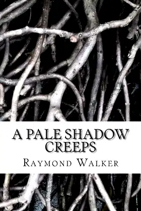 A Pale shadow Creeps poster