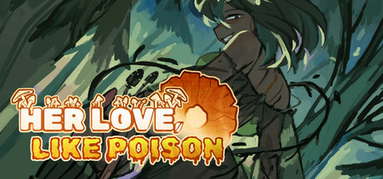 Her Love, Like Poison capsule