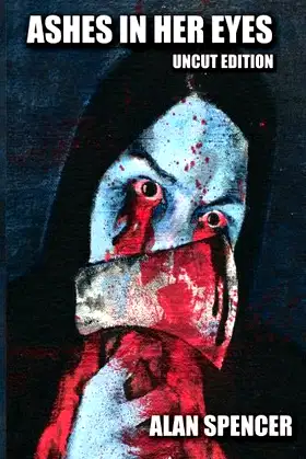 Ashes in Her Eyes: Uncut Edition poster