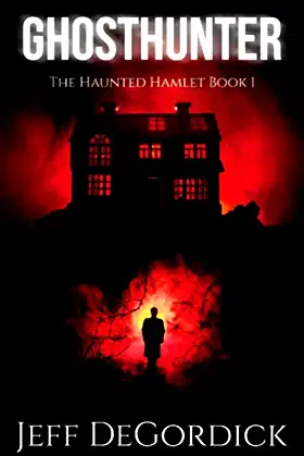 Ghosthunter (The Haunted Hamlet) poster