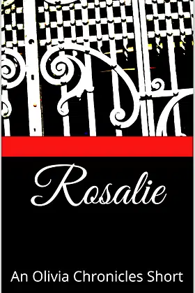 Rosalie: An Olivia Chronicles Short poster