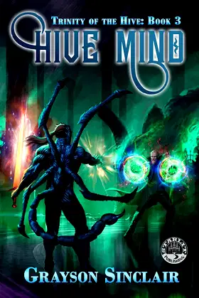 Hive Mind: A Dark Fantasy LitRPG (Trinity of the Hive Book 3) poster