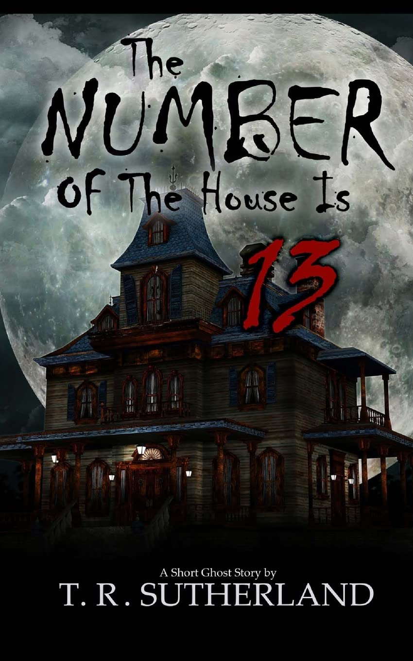 The Number of the House is 13: A Short Ghost Story poster