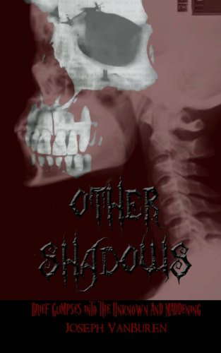 Other Shadows: Brief Glimpses into the Unknown and Maddening poster