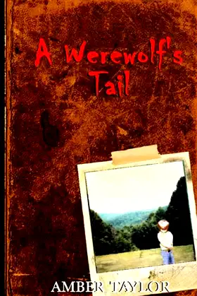 A Werewolf's Tail: (Revised Edition) The Beginning (The Tail Series) poster