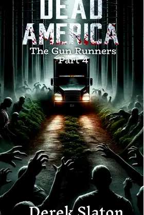 Dead America - Gun Runners Pt. 4 (Dead America - The Northwest War) poster