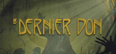 Le Dernier Don capsule