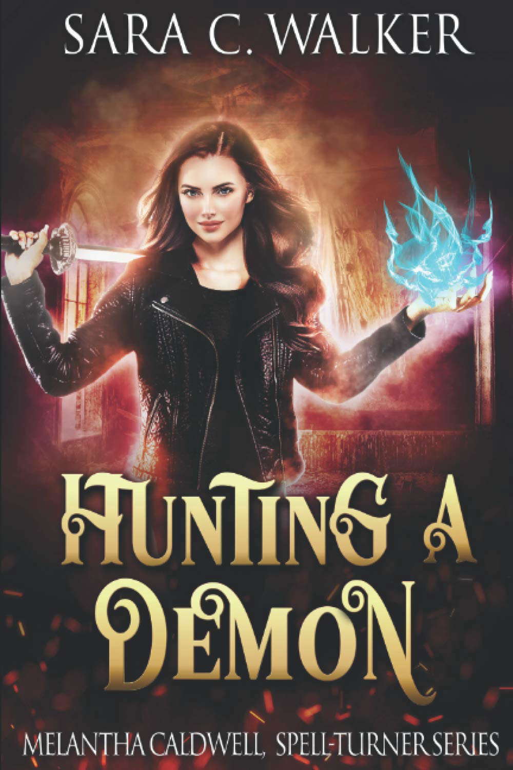 Hunting A Demon (Melantha Caldwell, spell-turner) poster