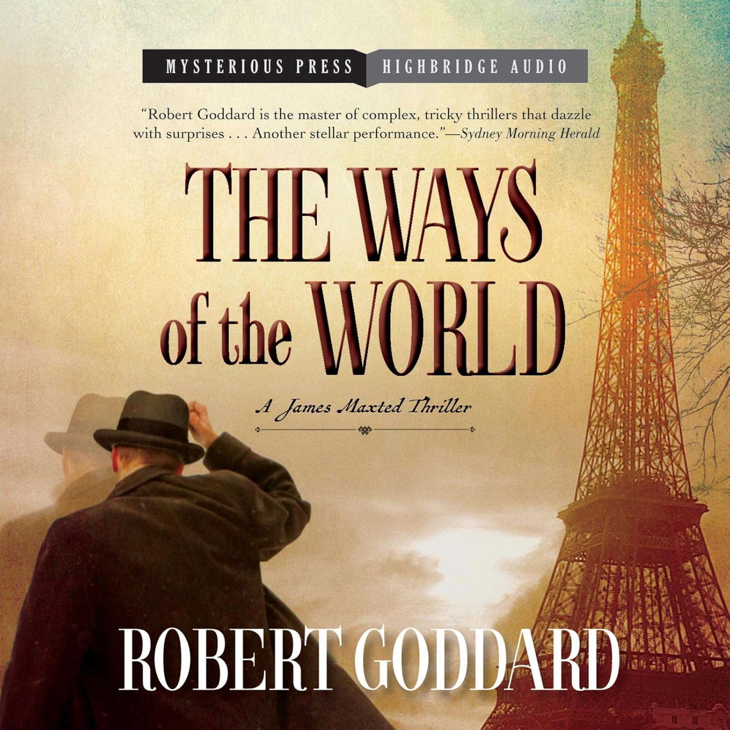 The Ways of the World: A James Maxted Thriller poster