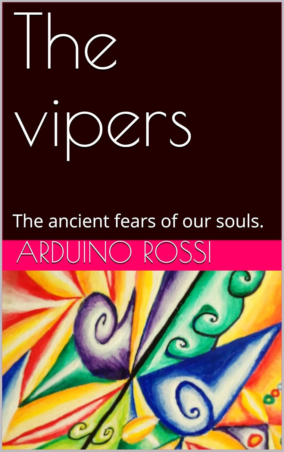 The vipers: The ancient fears of our souls. (English Book 53) poster