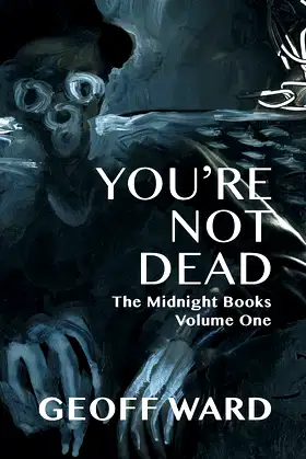 You're Not Dead (The Midnight Books) poster