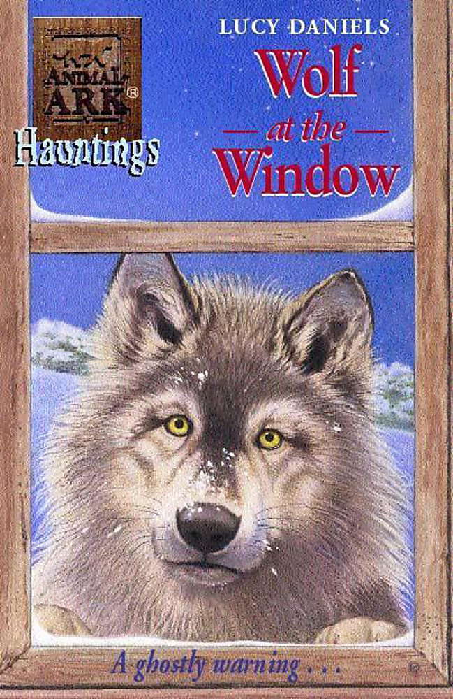 Wolf at the Window (Animal Ark Hauntings #7) poster