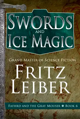 Swords and Ice Magic (The Adventures of Fafhrd and the Gray Mouser) poster