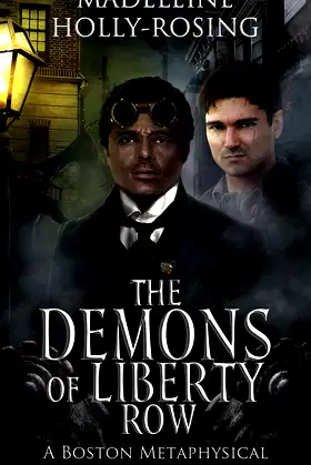 The Demons of Liberty Row (A Boston Metaphysical Society Story) poster