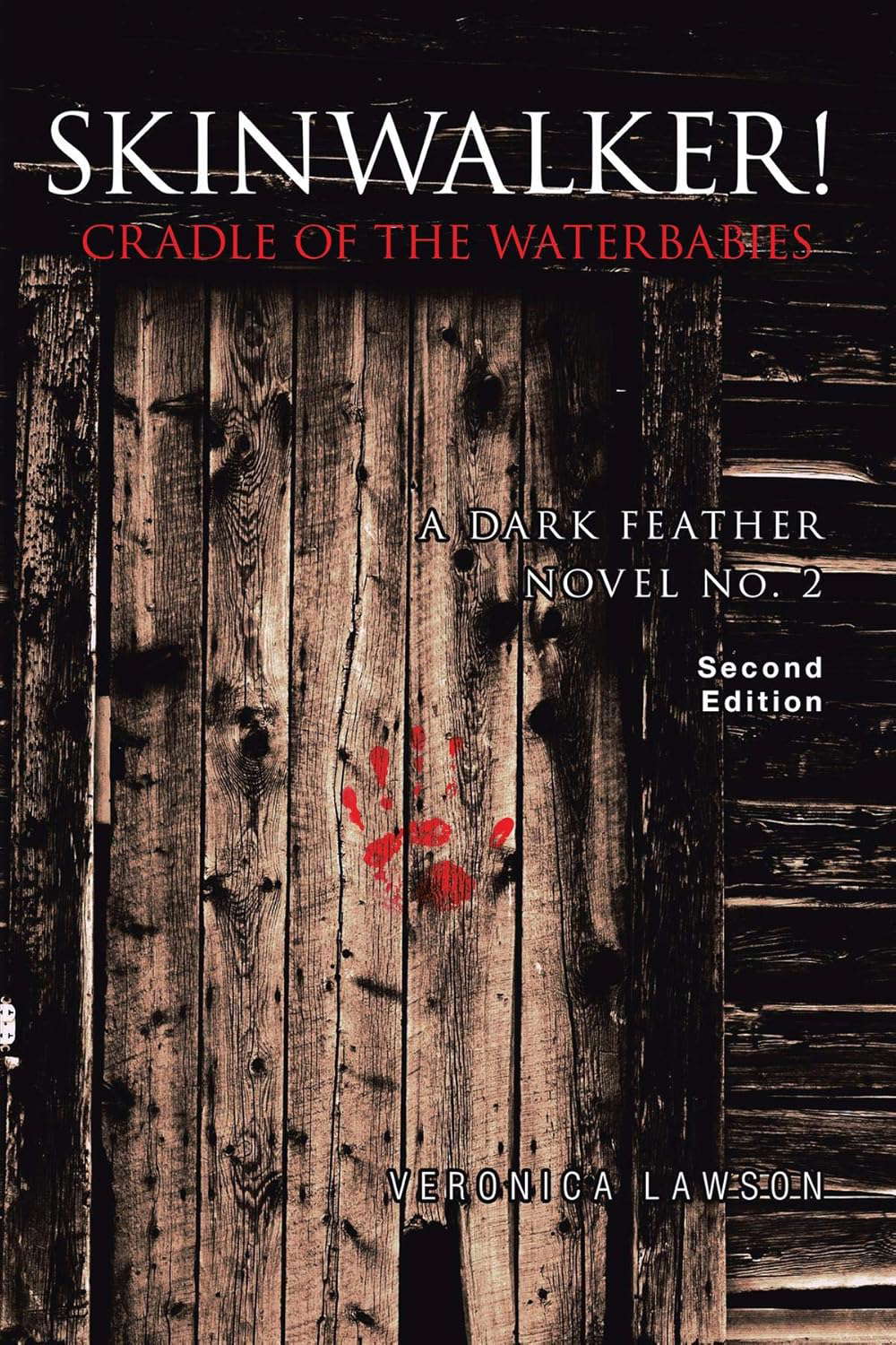 Skinwalker! Cradle of the Water Babies (A DARK FEATHER NOVEL Book 2) poster