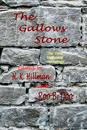 The Gallows Stone (Underdog Anthology) poster