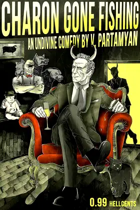 Charon Gone Fishing: An Undivine Comedy poster