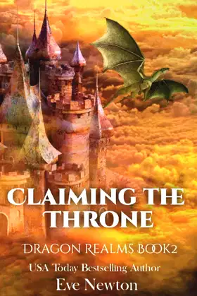 Claiming the Throne: The Dragon Realms, Book 2: A Reverse Harem Fantasy poster