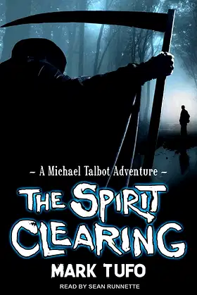 The Spirit Clearing: A Michael Talbot Adventure poster