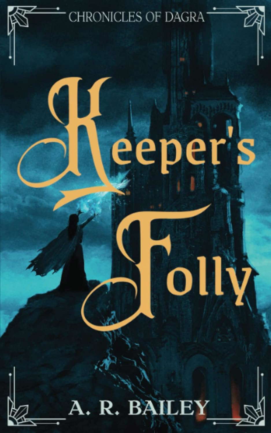 Keeper's Folly (Chronicles of Dagra) poster