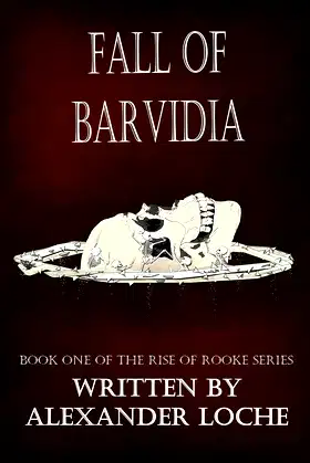 Fall of Barvidia: Book One of the Rise of Rooke Series poster