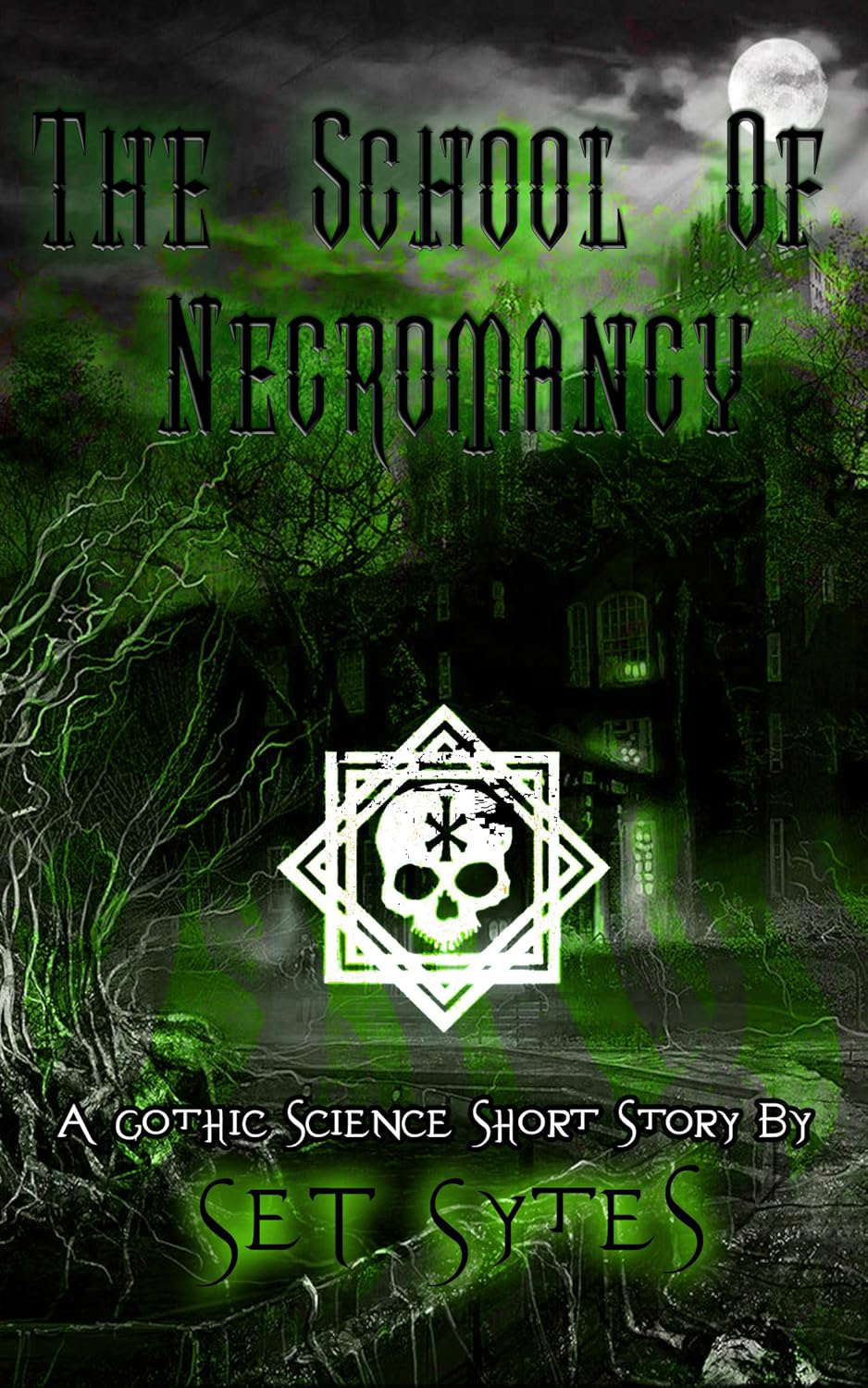 The School of Necromancy: A Gothic Science Short Story poster