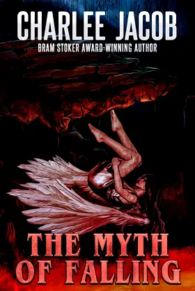 The Myth of Falling (The Horror of Charlee Jacob Book 2) poster