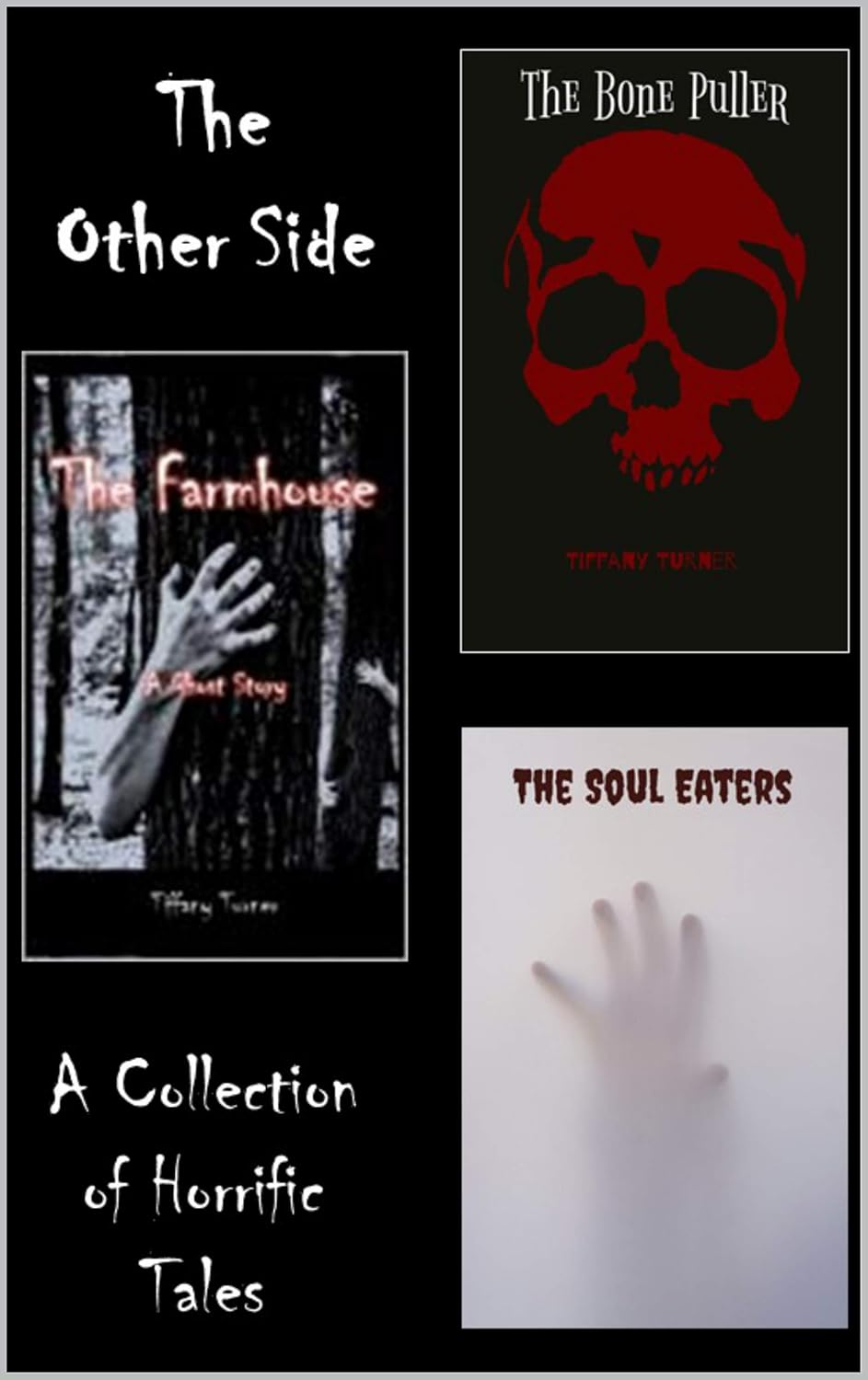 The Other Side: The Farmhouse, The Soul Eaters and The Bone Puller poster