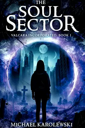 The Soul Sector: Valcara Incorporated: Book 1 poster