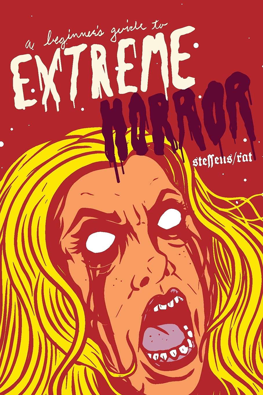 A Beginner's Guide to Extreme Horror poster
