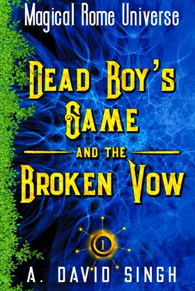 Dead Boy's Game and The Broken Vow (Magical Rome Universe) poster