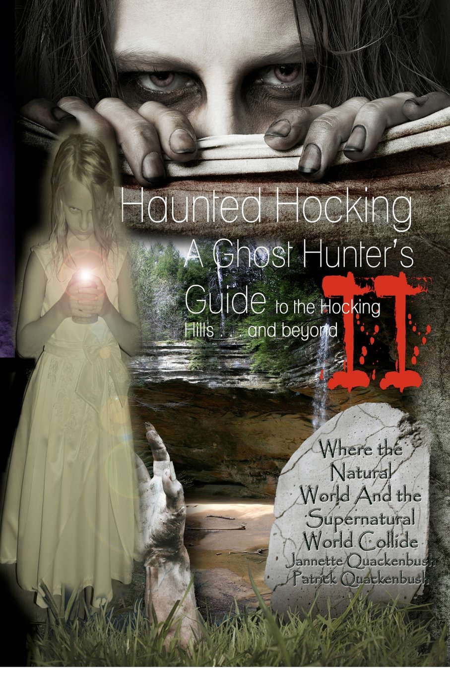 Haunted Hocking: A Ghost Hunter's Guide to the Hocking Hills and Beyond II poster