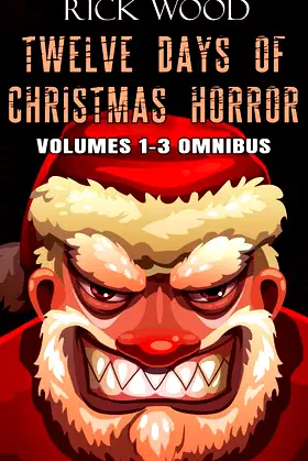 Twelve Days of Christmas Horror Volumes 1-3 Omnibus poster
