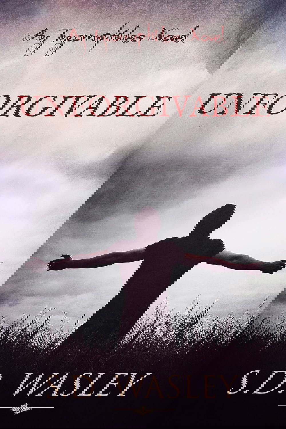 Unforgivable: An Incorruptibles Novel (The Incorruptibles) poster