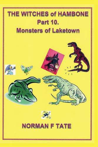The Witches of Hambone Part 10; The Monsters of Laketown poster
